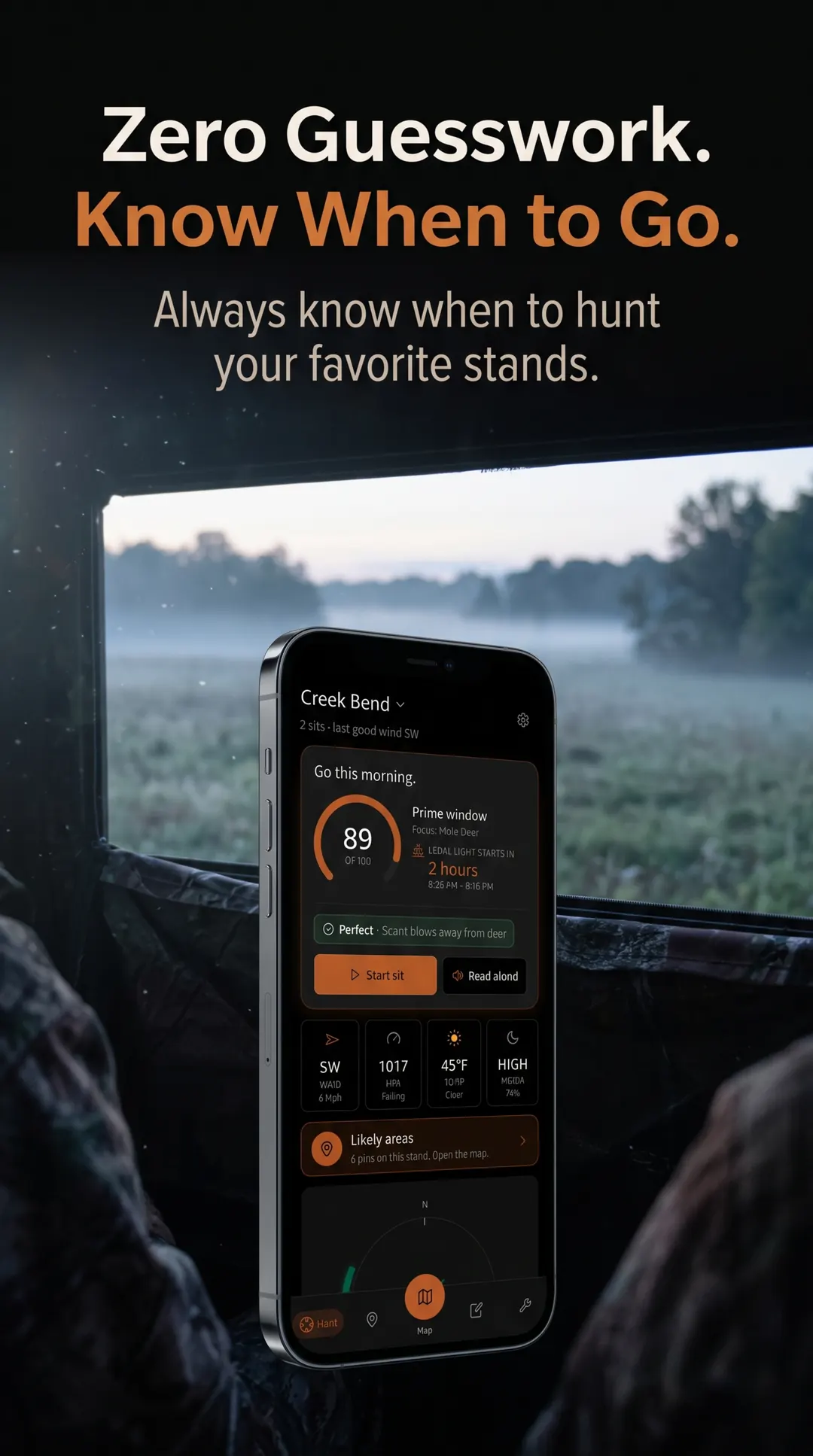 HuntCast phone in a truck at dawn. Headline: Zero Guesswork. Know When to Go. The screen shows Creek Bend, go this morning, score 89, perfect wind, and legal light in 2 hours.